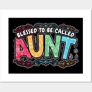 Blessed to be Called Aunt Floral Style Posters and Art